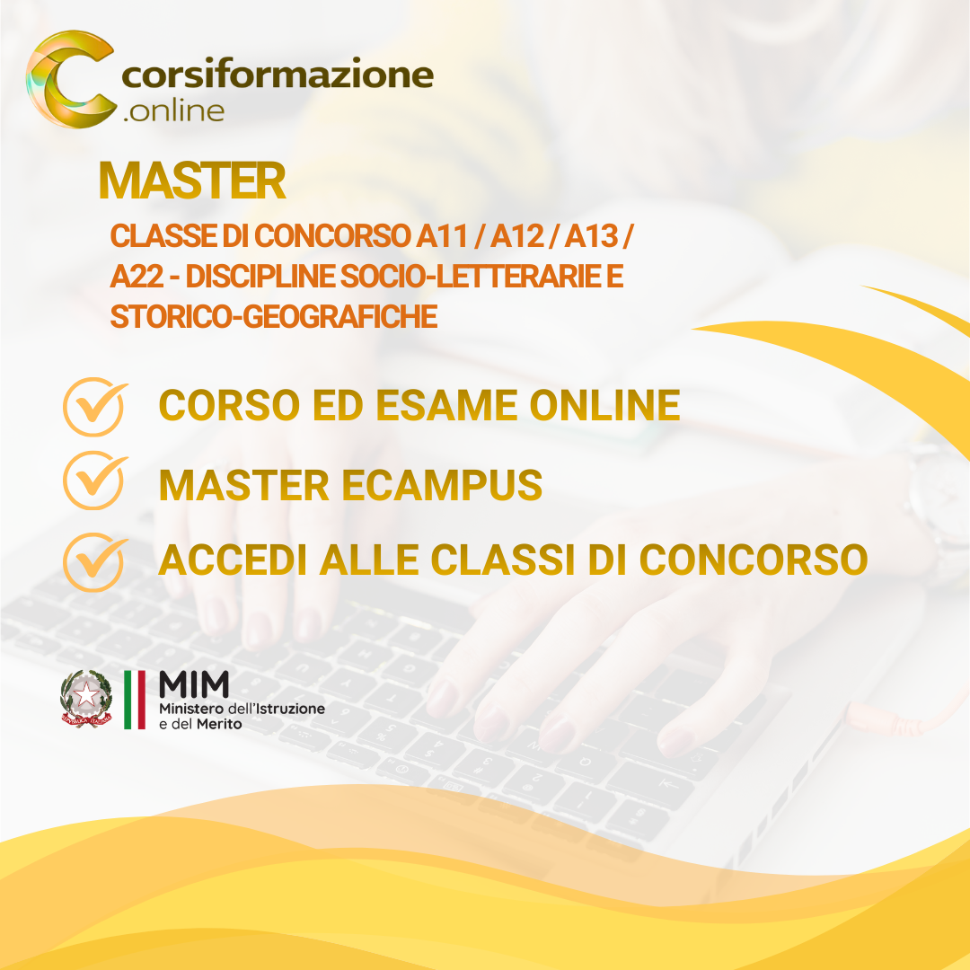 Master Classe di Concorso A11 / A12 / A13 / A22 - Discipline Socio-Letterarie e Storico-Geografiche