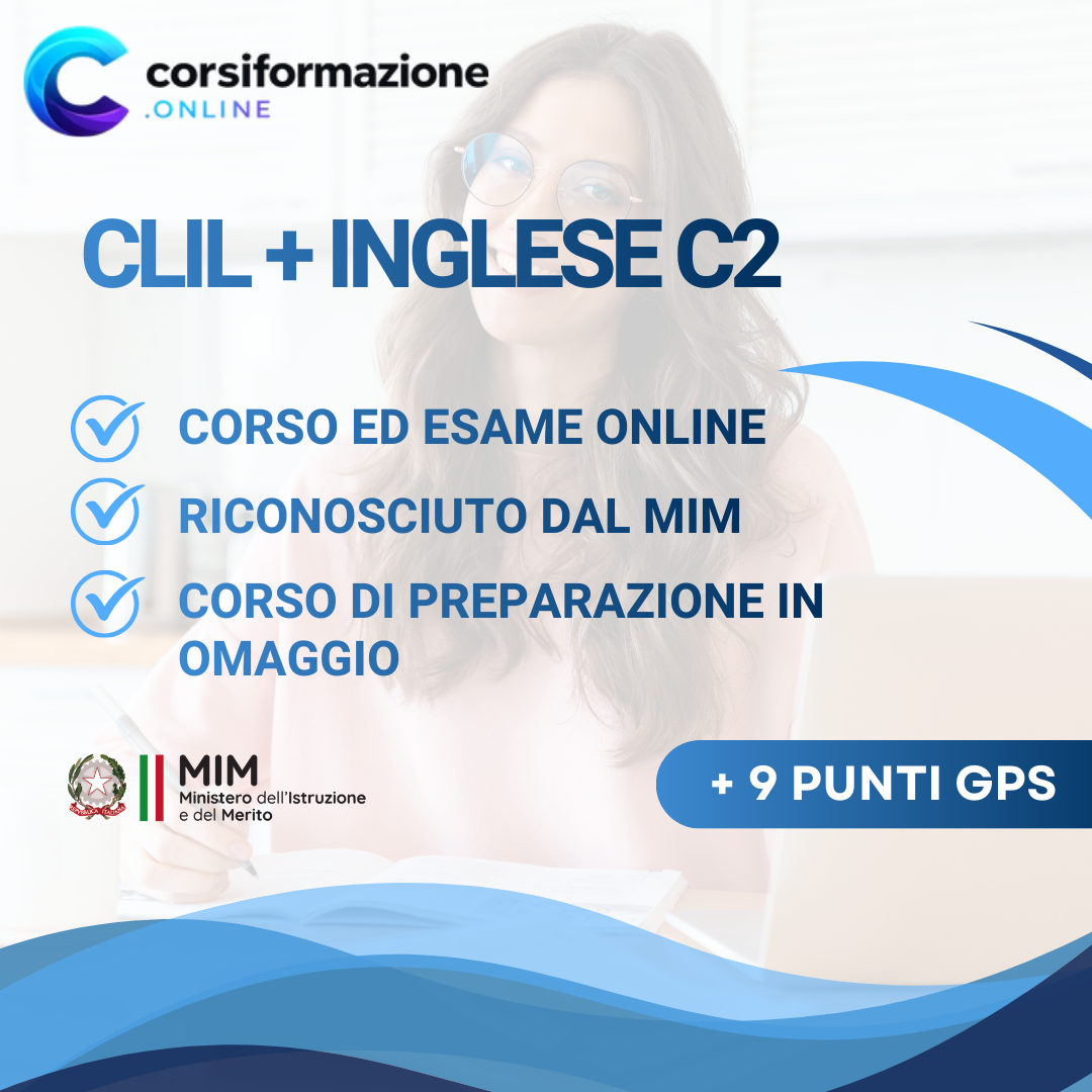 Offerta Pacchetto 9 Punti Docenti Corso di perfezionamento per le lingue metodologia CLIL e Certificazione di Inglese C2